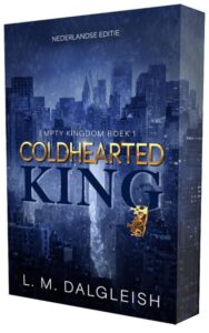 Coldhearted king (NL Limited Edition)
