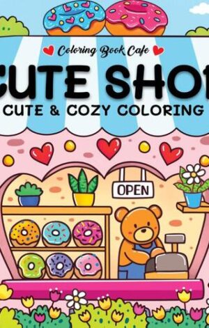 Cute shop - Coloring Book Cafe - 9789036651585