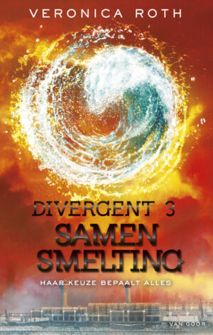 Divergent 3 - Samensmelting - 9789000334797