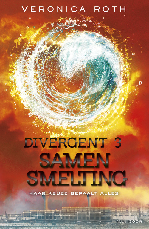 Divergent 3 - Samensmelting - 9789000334797