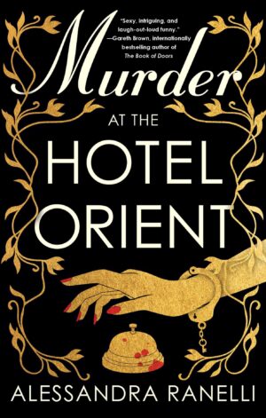Murder at the Hotel Orient - 9781668089255