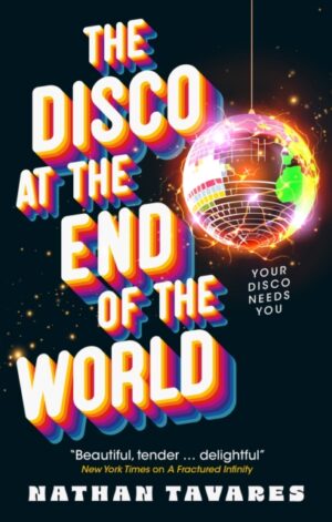The Disco at the End of the World - 9781835414194