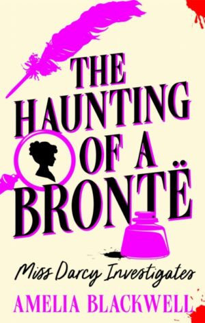 The Haunting of a Bronte - 9781035054145