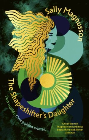 The Shapeshifter's Daughter - 9781399825221