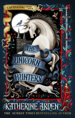 The Unicorn Hunters - 9781529952698