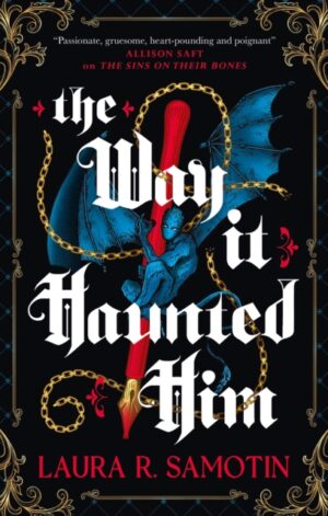 The Way It Haunted Him - 9781835412312