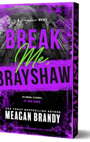 Break Me, Brayshaw (Deluxe Edition)