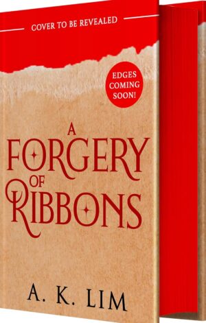 A Forgery of Ribbons (Deluxe Limited Edition) - 9781682818282