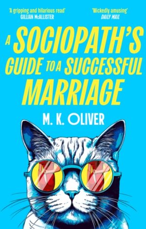 A Sociopath's Guide to a Successful Marriage - 9780008741686