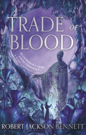 A Trade of Blood - 9781399725507