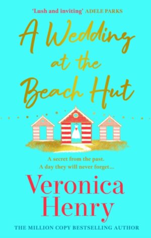 A Wedding at the Beach Hut - 9781398729353