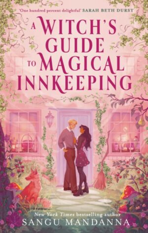 A Witch's Guide to Magical Innkeeping - 9781399709941