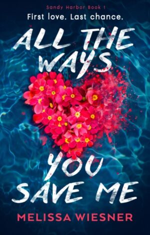 All the Ways You Save Me - 9781805507529
