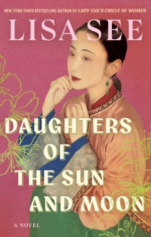 Daughters of the Sun and Moon - 9781668230152