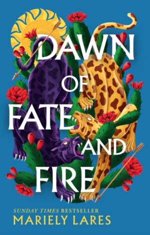 Dawn of Fate and Fire - 9780008609689