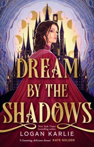 Dream by the Shadows - 9781035428632