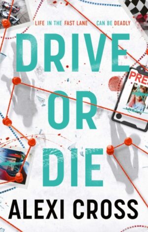 Drive or Die - 9781398553897