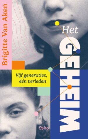 Het geheim. Vijf generaties