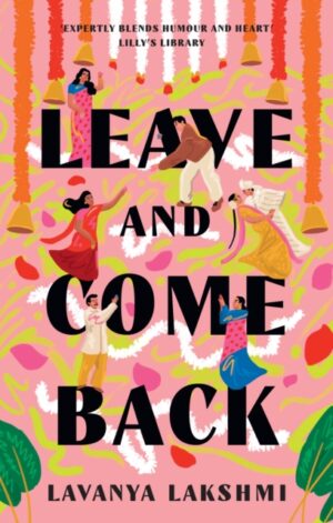 Leave and Come Back - 9780008829612