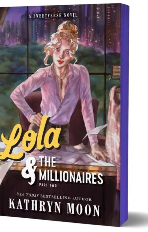 Lola & the Millionaires: Part Two (Deluxe Edition)