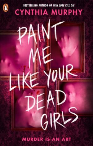 Paint Me Like Your Dead Girls - 9780241712818