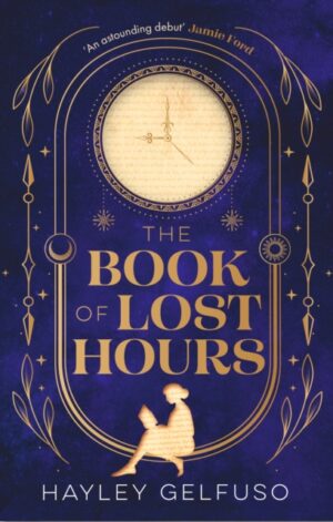 The Book of Lost Hours - 9781805464785