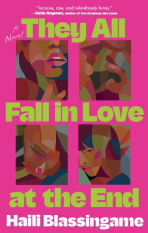 They All Fall in Love at the End - 9781668204122