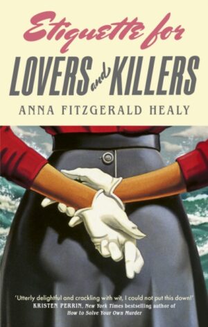 Etiquette for Lovers and Killers - 9780349127361