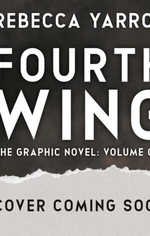 Fourth Wing the Graphic Novel (Volume One) 9780593838372