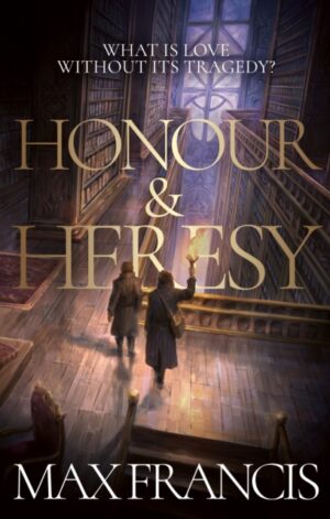 Honour & Heresy - 9780008810283