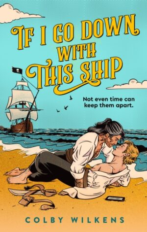If I Go Down With This Ship - 9781035066438