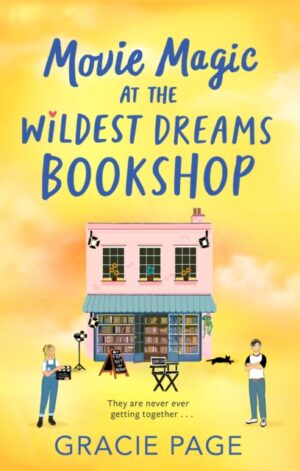 Movie Magic at the Wildest Dreams Bookshop - 9780008816209