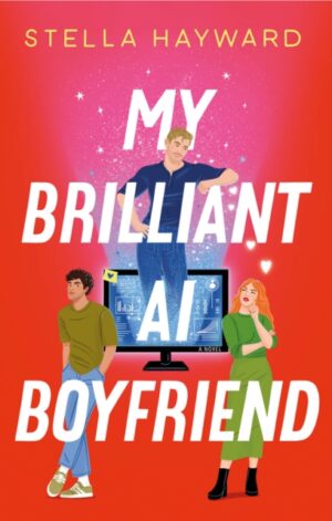 My Brilliant AI Boyfriend - 9781835014042
