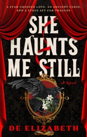 She Haunts Me Still - 9781835015971