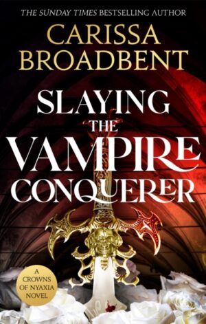 Slaying the Vampire Conqueror - 9781035051755