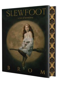 Slewfoot (Deluxe Limited Edition) - 9781250470881