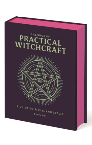 The Book of Practical Witchcraft (special edition) - 9781398867932