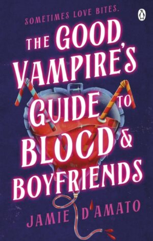 The Good Vampire's Guide To Blood And Boyfriends - 9781405963442
