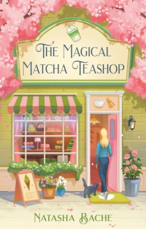 The Magical Matcha Teashop - 9780008797782
