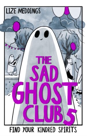 The Sad Ghost Club Volume 5 - 9781444983937