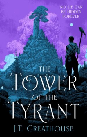 The Tower of the Tyrant - 9781399617802