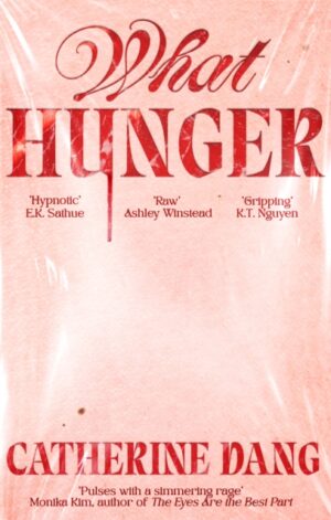 What Hunger - 9780349125770