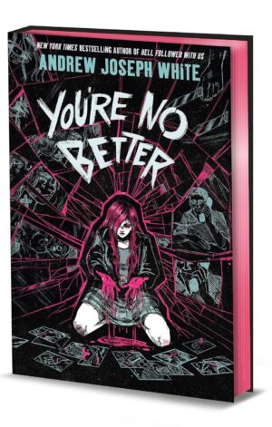 You're No Better (Deluxe Limited Edition) - 9781682638224