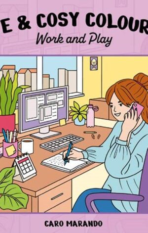 Cute & cosy colouring. Work and play - 9789022343364