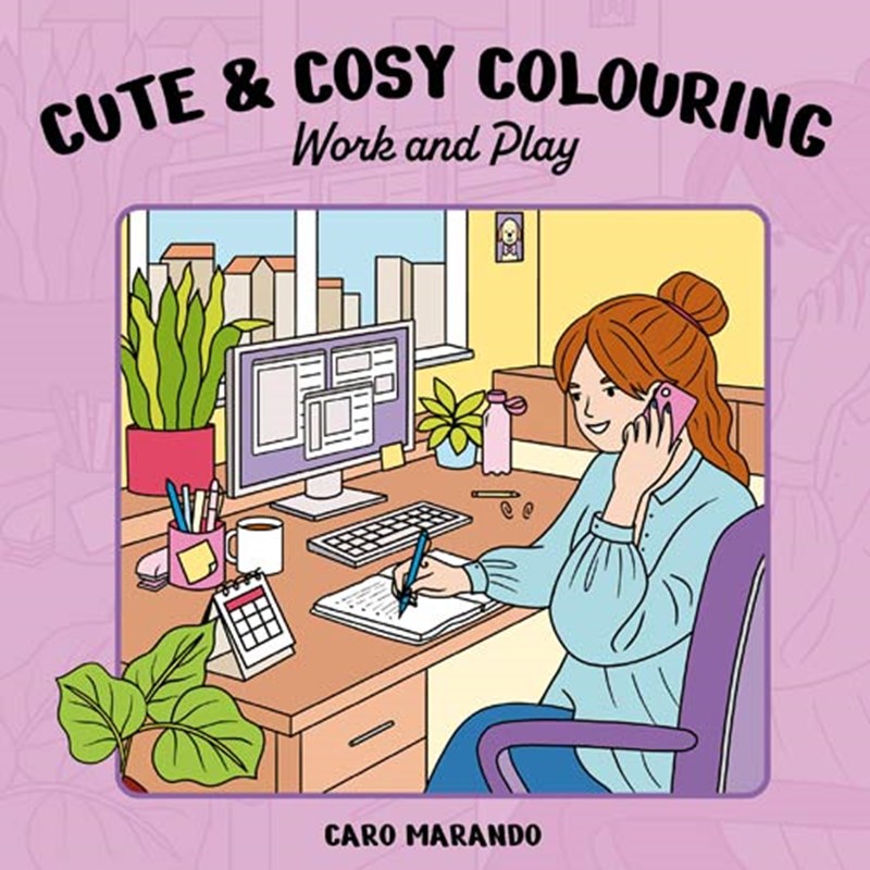 Cute & cosy colouring. Work and play - 9789022343364