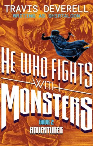 He Who Fights With Monsters: Adventurer (special edition) - 9781638493990
