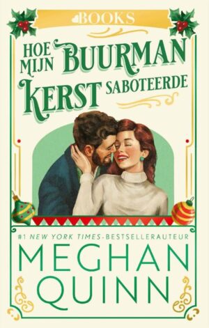 Hoe mijn buurman kerst saboteerde - 9789062227365