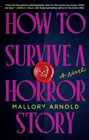 How to Survive a Horror Story - 9781464252532