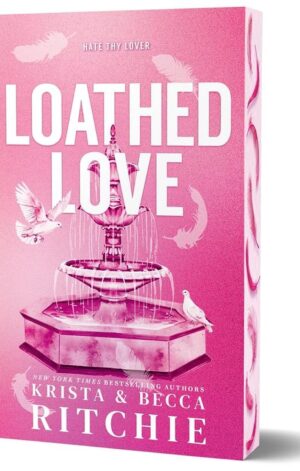 Loathed Love (Deluxe Edition) - 9781464242182