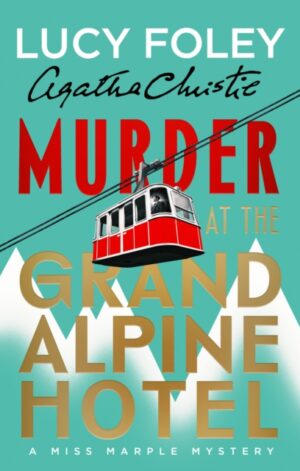 Murder at the Grand Alpine Hotel - 9780008694838